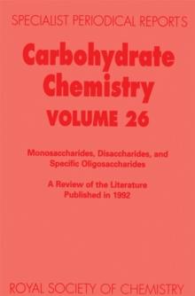 Carbohydrate Chemistry : Volume 26