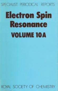 Electron Spin Resonance : Volume 10A