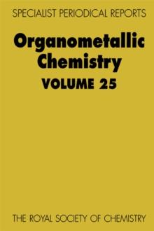 Organometallic Chemistry : Volume 25