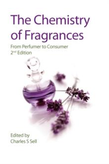 The Chemistry of Fragrances : From Perfumer to Consumer