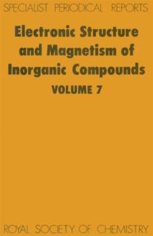 Electronic Structure and Magnetism of Inorganic Compounds : Volume 7