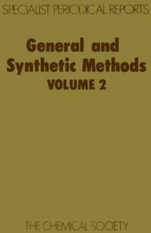 General and Synthetic Methods : Volume 2