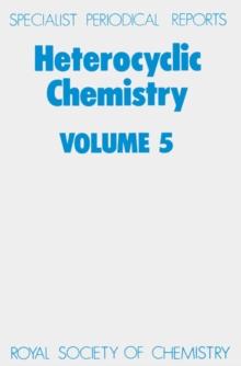 Heterocyclic Chemistry : Volume 5