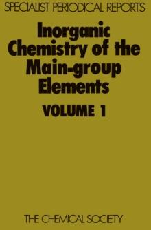 Inorganic Chemistry of the Main-Group Elements : Volume 1