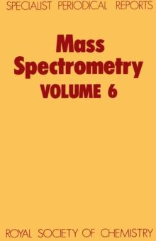 Mass Spectrometry : Volume 6