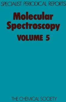 Molecular Spectroscopy : Volume 5