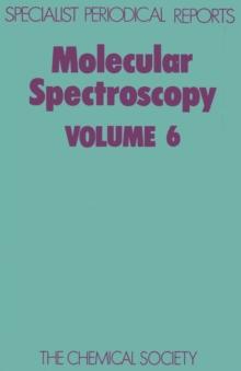 Molecular Spectroscopy : Volume 6