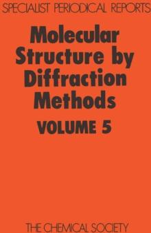 Molecular Structure by Diffraction Methods : Volume 5