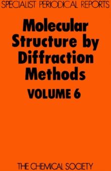 Molecular Structure by Diffraction Methods : Volume 6