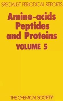 Amino Acids, Peptides and Proteins : Volume 5