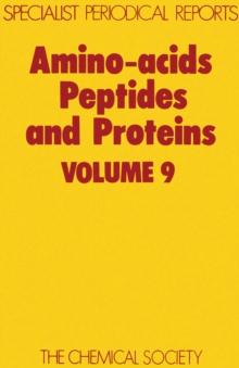 Amino Acids, Peptides and Proteins : Volume 9