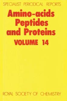 Amino Acids, Peptides and Proteins : Volume 14