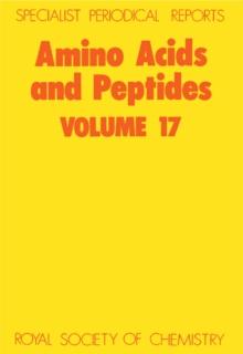 Amino Acids and Peptides : Volume 17