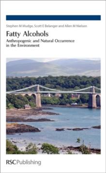 Fatty Alcohols : Anthropogenic and Natural Occurrence in the Environment