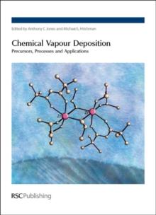 Chemical Vapour Deposition : Precursors, Processes and Applications