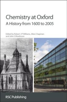 Chemistry at Oxford : A History from 1600 to 2005