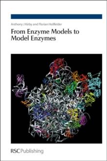 From Enzyme Models to Model Enzymes