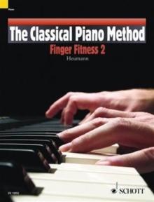 The Classical Piano Method Finger Fitness 2 : Finger Fitness 2