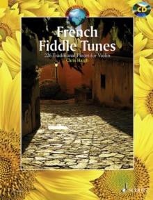 French Fiddle Tunes : 227 Traditional Pieces for Violin