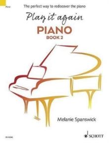 Play it again: Piano : The perfect way to rediscover the piano. Book 2. piano.