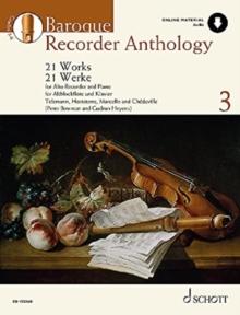 Baroque Recorder Anthology : 21 Works for Treble Recorder with Piano 3