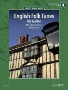 English Folk Tunes for Guitar : 28 Traditional Pieces