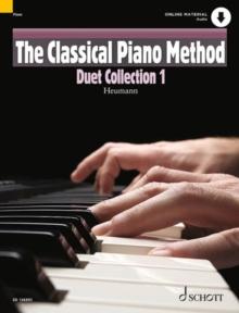 The Classical Piano Method : Duet Collection 1. piano (4 hands).