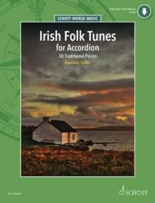 Irish Folk Tunes for Accordion : 30 Traditional Pieces