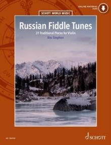 Russian Fiddle Tunes : 31 Traditional Pieces for Violin. violin.