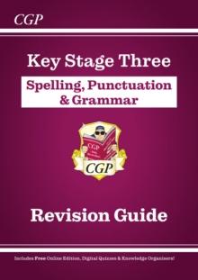 New KS3 Spelling, Punctuation & Grammar Revision Guide (with Online Edition & Quizzes)