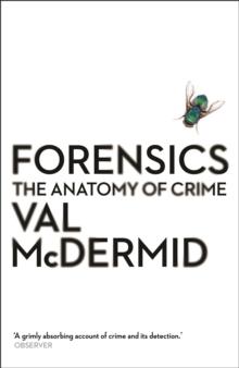 Forensics : The Anatomy of Crime