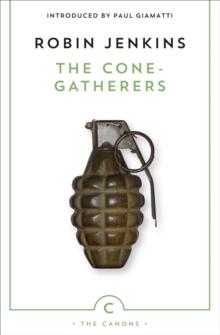 The Cone-Gatherers : A Haunting Story of Violence and Love