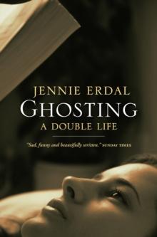 Ghosting : A Double Life