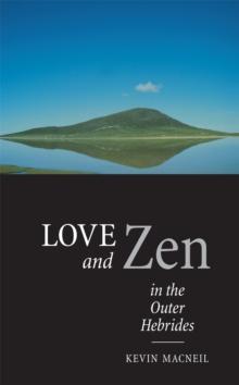 Love And Zen In The Outer Hebrides