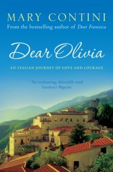 Dear Olivia : An Italian Journey of Love and Courage