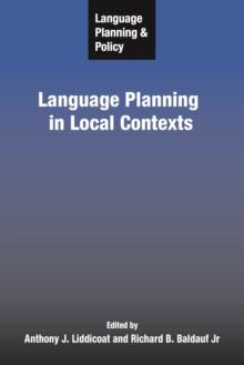 Language Planning and Policy: Language Planning in Local Contexts