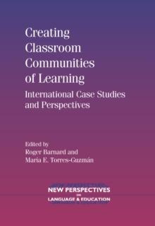 Creating Classroom Communities of Learning : International Case Studies and Perspectives