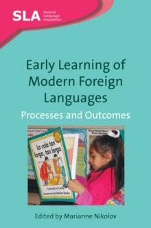 Early Learning of Modern Foreign Languages : Processes and Outcomes