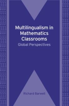 Multilingualism in Mathematics Classrooms : Global Perspectives