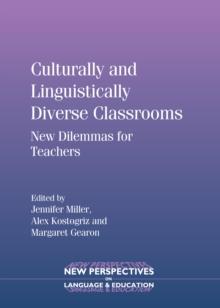 Culturally and Linguistically Diverse Classrooms : New Dilemmas for Teachers