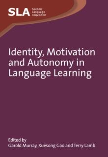 Identity, Motivation and Autonomy in Language Learning