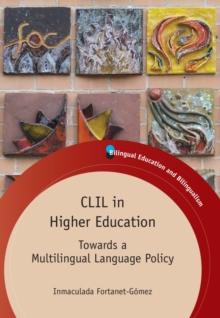 CLIL in Higher Education : Towards a Multilingual Language Policy