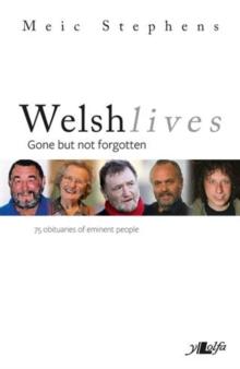 Welsh Lives - Gone but Not Forgotten