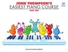 John Thompson's Easiest Piano Course : Part One (Book And Audio)