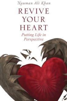 Revive Your Heart : Putting Life in Perspective