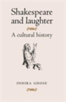 Shakespeare and Laughter : A Cultural History