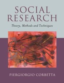 Social Research : Theory, Methods and Techniques