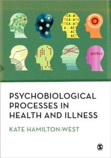 Psychobiological Processes in Health and Illness