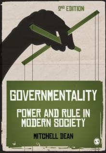 Governmentality : Power and Rule in Modern Society