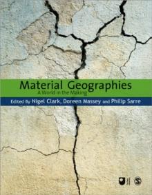 Material Geographies : A World in the Making